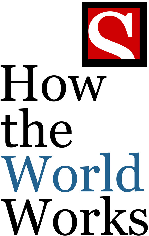 How the World Works
